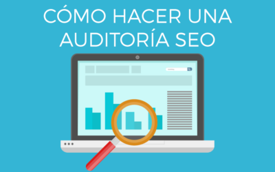 Cómo hacer una auditoria SEO