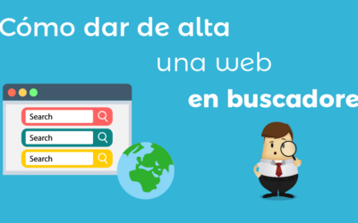 Cómo dar de alta una web en buscadores