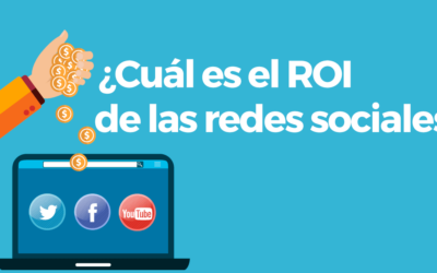 ¿Cuál es el ROI de las redes sociales?