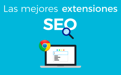 Las mejores extensiones SEO para Chrome