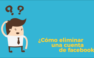 ¿Cómo eliminar una cuenta de Facebook?