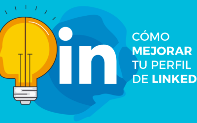 Consejos para mejorar tu perfil de LinkedIn y encontrar empleo