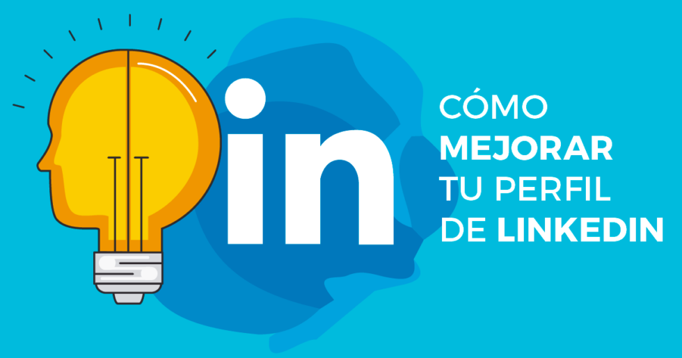 Consejos para mejorar tu perfil de LinkedIn y encontrar empleo | Cícero ...