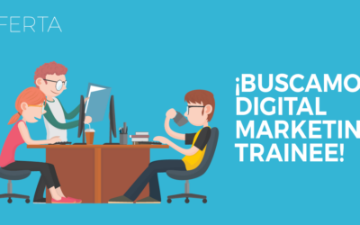 ¡Buscamos Digital Marketing Trainee! [FINALIZADO]